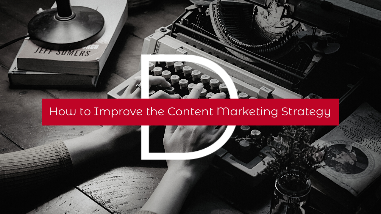 How to Improve Your Content Marketing Strategy