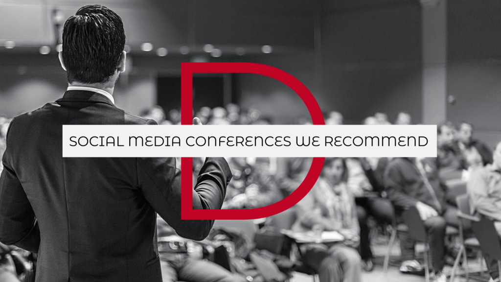 Social Media Conferences We Recommend [2018-2019]