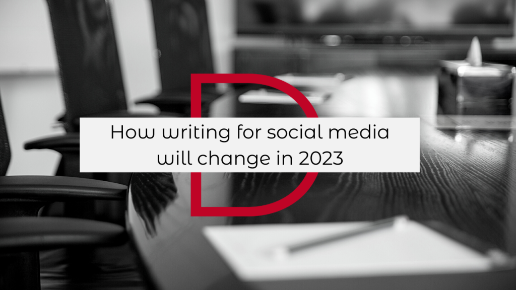 How writing for social media will change in 2023